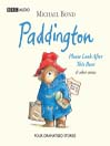 Paddington (MP3): Please Look After This Bear & Other Stories